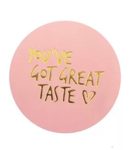 You’ve Got Great Taste Stickers